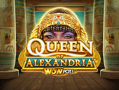 Queen of Alexandria Wowpot